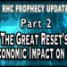 2-17-22  The Great Reset’s Economic Impact on Us (Part 2)  [Prophecy Update]