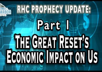 2-5-22 The Great Reset’s Economic Impact on Us (Part 1)  [Prophecy Update]