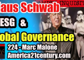 224 – Marc Malone : Klaus Schwab, ESG and Global Governance