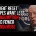'Great Reset' Types Want To Reduce Number Of Consumers, By ANY Means Necessary