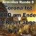 Arminius Runde 8 – Corona tot – BRD am Ende – The Great Reset abgesagt