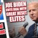 Biden Cuts Deal with Great Reset Elites