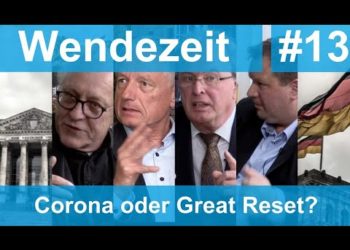 Corona oder Great Reset? Dr. Gerd Reuther (Arzt), W. Seitz (Unternehmer) u. Abgeordnete des