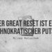 Der Great Reset ist ein technokratischer Putsch | Milosz Matuschek