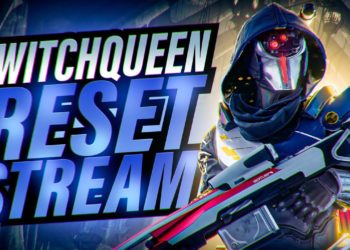 Destiny 2 – WITCH QUEEN RESET STREAM! HOT FIX TODAY! NEW UPDATE! GAMBIT LABS!