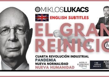 El Gran Reinicio: una revisión crítica / The Great Reset: a critical review – Miklos Lukacs