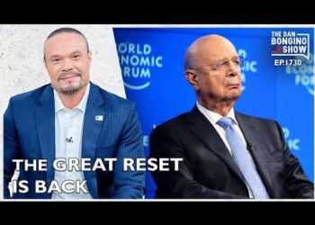 Ep. 1730 The Great Reset Is Back – The Dan Bongino Show (56:29)