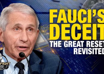 Fauci's Deceit, The Great Reset Revisited
