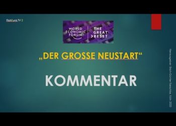 Gedanken zum  „GREAT RESET“ Aufruf des World Economic Forum (WEF) vom 3.6.2020