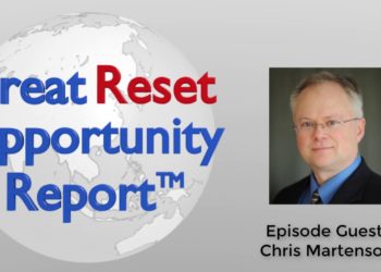 Global resource depletion driving Great Reset & a new world is at hand – Chris Martenson
