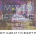 Great Reset? Mark of the Beast? End Times? | Mixed Messages Video Podcast