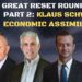 Great Reset Roundtable Pt 2: Economic Assimilation and Uniformity Required