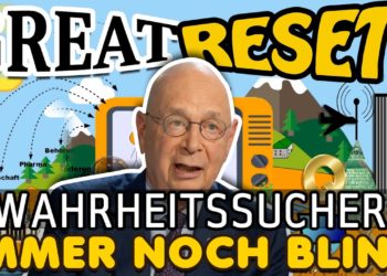 Great Reset – Wahrheitssucher immer noch blind – Das MÜSST ihr wissen! Am Ende schließt der Kreis.