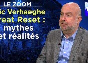 Great Reset : mythes et réalités – Le Zoom – Eric Verhaeghe – TVL