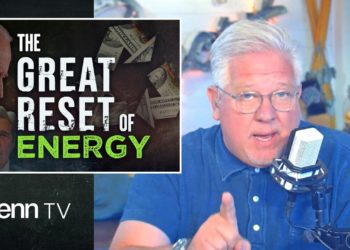 Green New Steal: The Great Reset of Energy | Glenn TV | Ep 120