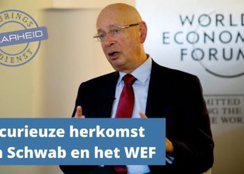 Keuringsdienst van Waarheid 3.03 – De curieuze herkomst van Schwab en het WEF