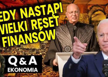Kiedy Nastąpi Wielki Reset Finansów – Q&A Ekonomia Pieniądze Gospodarka  Ator Analiza Klaus Schwab
