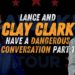 Lance and Clay Clark Have a Dangerous Conversation Part 1 | Lance Wallnau