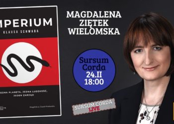 Magdalena Ziętek-Wielomska „Imperium Klausa Schwaba” – księgarnia Sursum Corda Poznań
