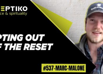 Marc Malone, Opting Out of The Great Reset |537|