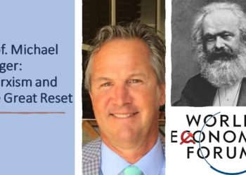 Marxism and the Great Reset With Michael Raiger, PhD.