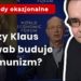 Prof. Adam Wielomski: Czy Klaus Schwab buduje komunizm?