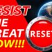 Resist the Great Reset Now!!! – This is what the Freedom Convoy is Fighting -Agenda 21 Agenda 2030