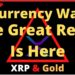 Ripple/XRP-Currency War Is Real,The Great Reset Is Here