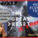 Ripple/XRP- The Great reset,ECB Pres Christine Lagarde-Never Let A Good Crisis Go To Waste