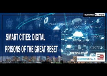 Smart Cities: Digital Prisons of The Great Reset. | #TheGreatReset
