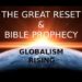 THE GREAT RESET & BIBLE PROPHESY