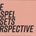 The Gospel Resets Perspective — 9 AM