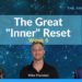 The Great Inner Reset (Week 6) | The Awakening Within