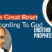 The Great Reset According To God!
