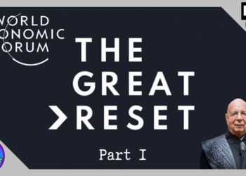 The Great Reset – Intro & World Economic Forum Explained (Part 1)