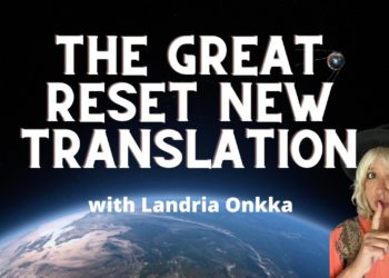 The Great Reset New Translation | Landria Onkka Zen Powerhouse