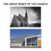 The Great Reset Of The Church (Led by Garth Hjelte)