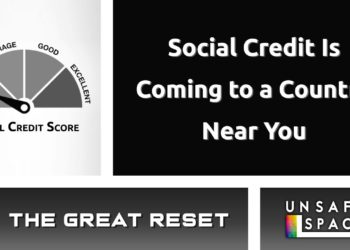 [The Great Reset] Social Credit Score Is Coming to a Country Near You