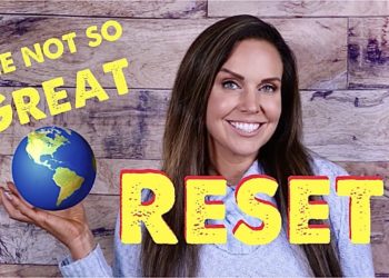 The Great Reset ~ WHAT IS THE WORLD ECONOMIC FORUM?