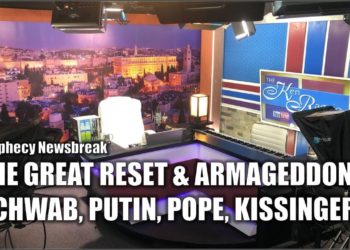 The Great Reset & Armageddon: Schwab Putin Pope Kissinger
