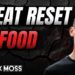 The Great Reset of Food | What’s Really At Stake