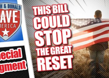 This Bill Could Stop the Great Reset