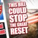 This Bill Could Stop the Great Reset