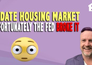 Update Housing Market. Unfortunately The Fed Broke it & it will take Years to Reset & Normalize.