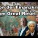 Von der Finanzkrise zum Great Reset