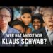 Wer hat Angst vor Klaus Schwab?