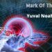 Yuval Noah Harari and The Mark Of the Beast