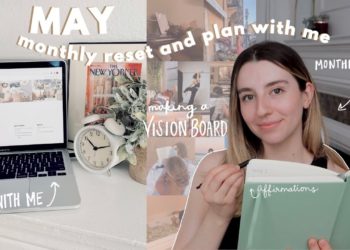 may monthly reset & plan with me 2022 | how to make a vision board for summer & setting goals