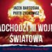 "Nadchodzi III wojna światowa" Jacek Bartosiak, Piotr Zychowicz | audiobook