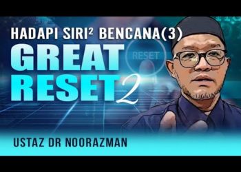 √ 23.12.21 |  GREAT RESET (2) | SIRI BENCANA (3)